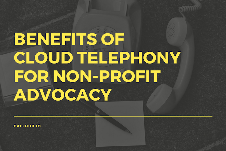 benefits of cloud telephony for nonprofit advocacy
